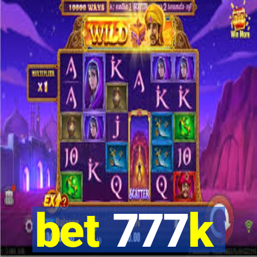 bet 777k